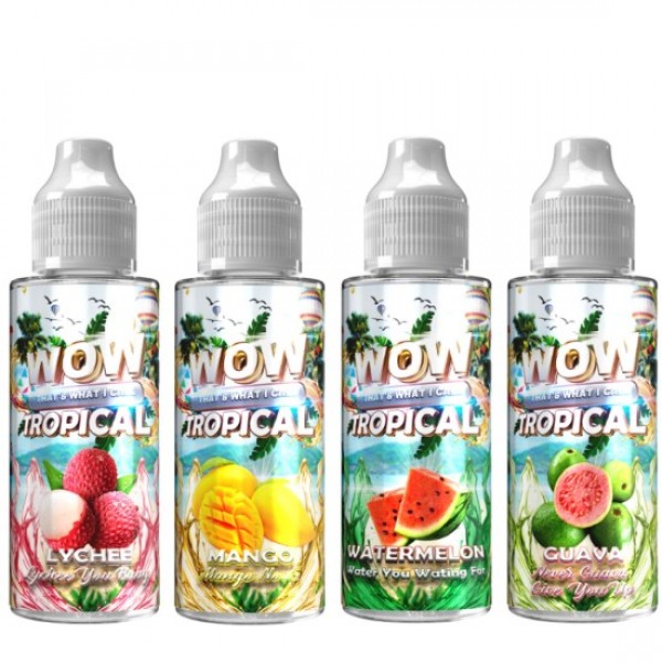 WOW That's What I Call Tropical Eliquid Shortfills...